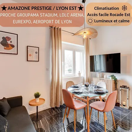 Amazone Prestige - Lyon Est Apartment